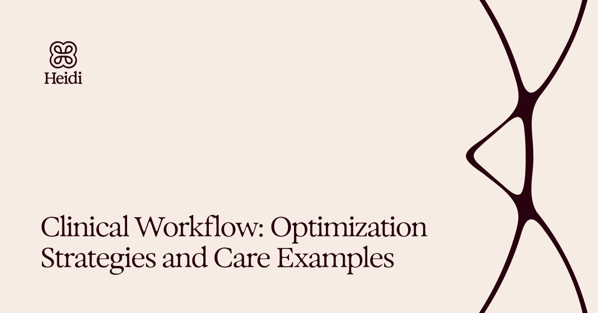 Clinical Workflow: Optimization Strategies and Care Examples