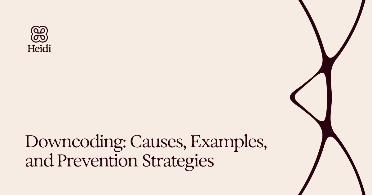 Downcoding: Causes, Examples, and Prevention Strategies