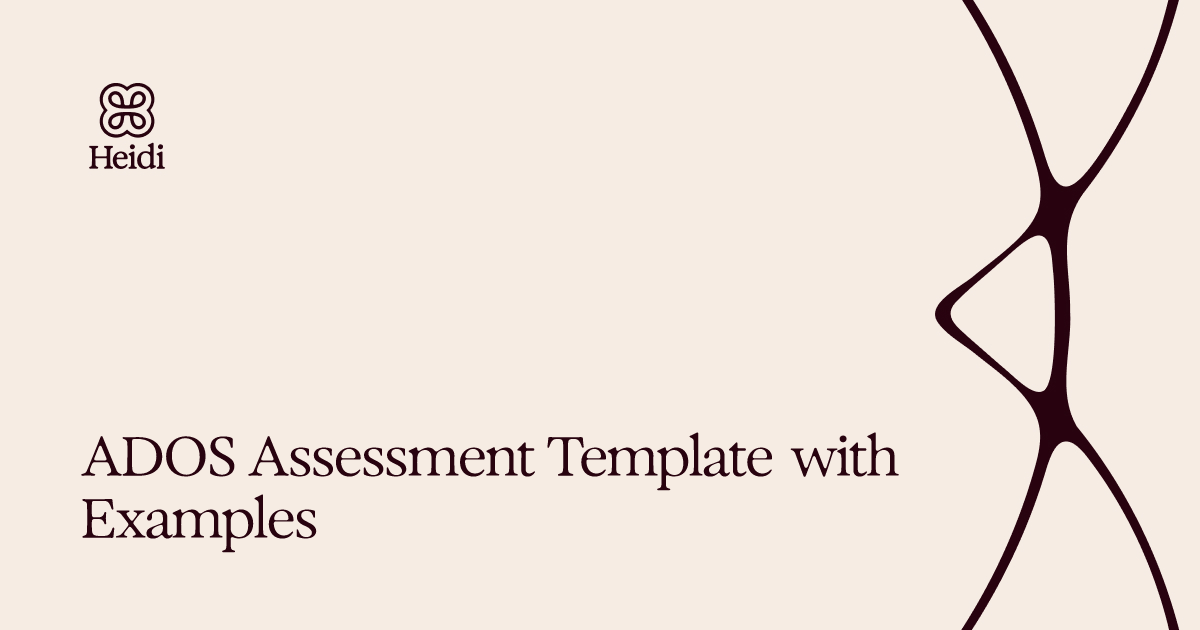ADOS Assessment Template with Examples