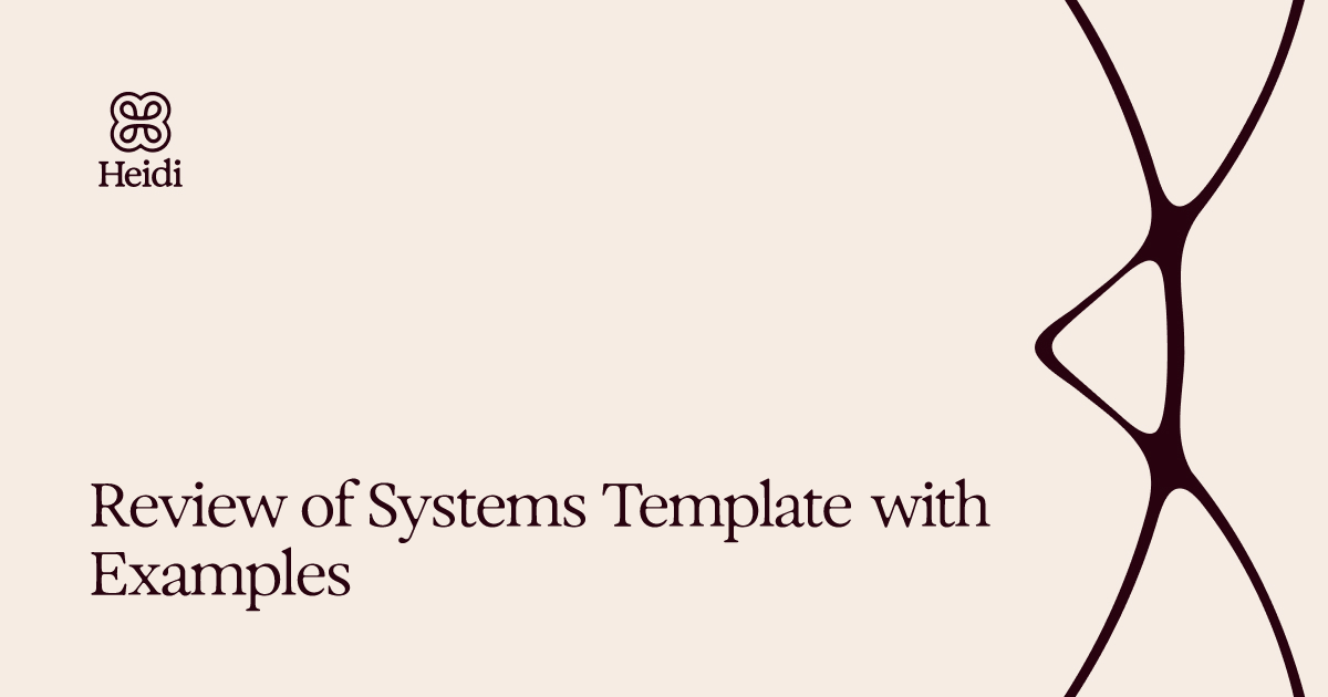 Review of Systems Template with Examples
